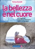 La Bellezza è nel Cuore — Libro