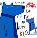 La Città dei Lupi Blù — Libro
