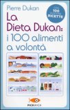 La Dieta Dukan: I 100 Alimenti a Volontà — Libro