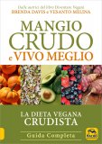 Mangio Crudo e Vivo Meglio — Libro