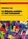 La Dislessia Evolutiva e i suoi Trattamenti  — Libro