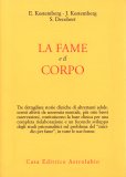 La Fame e il Corpo — Libro