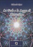 La Fede e la Legge di Attrazione  — Libro