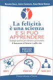 La Felicità è una Scienza e Si Può apprendere — Libro