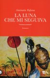 La Luna che mi Seguiva  — Libro
