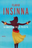 La Macchina della Felicità  — Libro