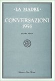 La Madre - Conversazioni 1954 - Volume 2 — Libro