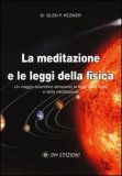 La Meditazione e le Leggi della Fisica  — Libro