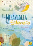 La Meraviglia del Silenzio — Libro