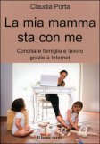 La Mia Mamma sta con Me — Libro
