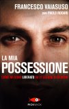 La Mia Possessione  — Libro