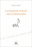 La Nozione di Base nello Dzogchen — Libro