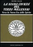 La Nuova Civiltà del Terzo Millennio  — Libro