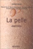 La Pelle - Anatomia — Libro