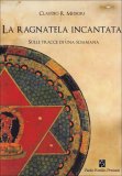La Ragnatela Incantata  — Libro