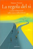 La Regola del Sì — Libro