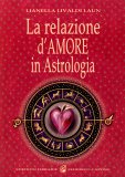 La Relazione d'Amore in Astrologia  — Libro