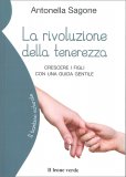 La Rivoluzione della Tenerezza — Libro