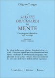 La Salute Originaria della Mente — Libro