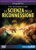 La Scienza della Riconnessione  — DVD