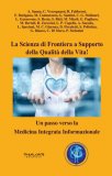 La scienza di frontiera a supporto della qualità della vita! — Libro