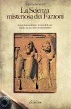 La Scienza Misteriosa dei Faraoni  — Libro