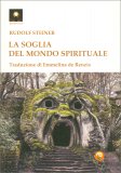 La Soglia Del Mondo Spirituale — Libro