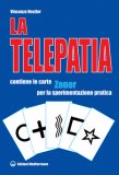 La Telepatia. Fenomenologia, Ipotesi  — Libro