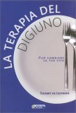 La Terapia del Digiuno — Libro