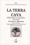 La Terra Cava: Mondi sotto la superficie Terrestre — Libro