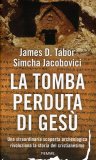 La Tomba Perduta di Gesù  — Libro