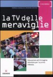 La TV delle Meraviglie — Libro