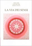 La Via dei Sensi — Libro