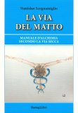La Via del Matto — Libro