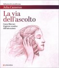 La Via dell'Ascolto — Libro