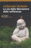 La Via della Liberazione dalla Sofferenza — Libro