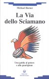 La Via dello Sciamano — Libro
