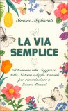 La Via Semplice — Libro