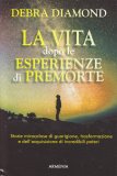 La Vita Dopo le Esperienze di Premorte — Libro
