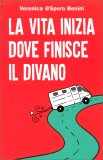 La Vita Inizia Dove Finisce il Divano — Libro