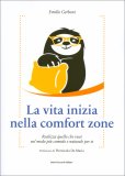 La Vita Inizia nella Comfort Zone — Libro