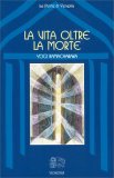 La Vita Oltre la Morte — Libro