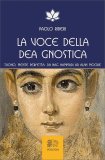 La Voce della Dea Gnostica — Libro