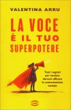 La Voce è il Tuo Superpotere — Libro