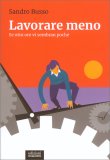 Lavorare Meno — Libro