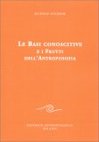 Le Basi Conoscitive e i Frutti dell'Antroposofia — Libro