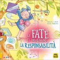 Le Fate ci Insegnano... la Responsabilità — Libro