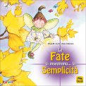 Le Fate ci Insegnano... la Semplicità — Libro