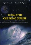 Le Malattie che Fanno Guarire — Libro
