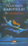 Le Nostre Vite — Libro